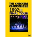 THE CHECKERS CHRONICLE 1992 III FINAL TOUR