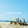 BEYOND THE BERING