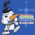 「ＲＡＶＥ」キャラクターソング＆サウンドトラック２～Ａｌｌ　ｎｅｅｄ　ｉｓ　ＲＡＶＥ