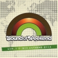 サウンド・オブ・ウィークエンド -ワールド・ディスコ・アンセムズ 2004-