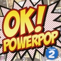 OK!POWERPOP2＜初回生産限定盤＞