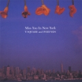 MISS YOU IN NEW YORK