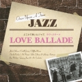 どこかで聴いたジャズ～ラヴ・バラード