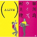 ALIVE