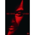 NO ONE LIVES ノー・ワン・リヴズ