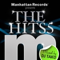 Manhattan Records presents THE HITS 5 Mixed by DJ TAKU