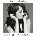 Rebirth-day [CD+DVD]＜初回生産限定盤＞