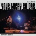 『Your lucky so far Live in AKIHA』