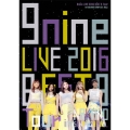 9nine LIVE 2016 「BEST 9 Tour」 in 中野サンプラザホール