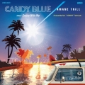 CANDY BLUE/Cruise With Me