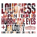 LOUDNESS JAPAN TOUR 19 HURRICANE EYES + JEALOUSY Live at Zepp Tokyo 31 May, 2019 [2CD+DVD]＜完全生産限定盤＞