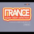 TRANCE RAVE & USEN PRESENTS TRANCE SUPER BEST SELECTION PRODUCED BY CLUB MIX C-16