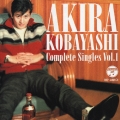 コンプリートシングルズ Vol.1 アキラ