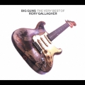 ビッグ・ガンズ -ザ・ヴェリー・ベスト・オブ・ロリー・ギャラガー＜初回限定盤＞
