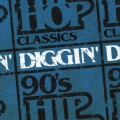 90's HIP HOP CLASSICS DIGGIN'