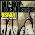 HIP-HOP BLOCK BUSTERS OSAKA mixed by KING3LDK