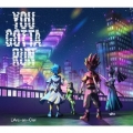 YOU GOTTA RUN＜初回生産限定盤B＞