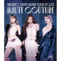 MISAMO JAPAN DOME TOUR 2024 "HAUTE COUTURE"＜通常盤＞