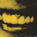 Break'em out ep.