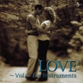 LOVE3 ～Vol.1 フォー・インストゥルメンツ
