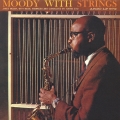 ジェームス・ムーディ・ウイズ・ストリングス＜紙ジャケット仕様盤＞