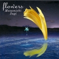 flowers＜紙ジャケット仕様完全生産限定盤＞