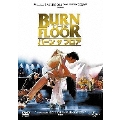 バーン・ザ・フロア＜初回生産限定版＞