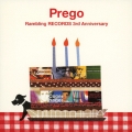 Prego Rambling RECORDS 3rd Anniversary