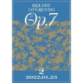IDOLiSH7 LIVE BEYOND "Op.7" DAY 2
