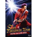 Still Dreamin' Tour [Blu-ray Disc+2CD]＜初回生産限定Complete Edition(Blu-ray)＞