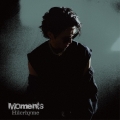 Moments [CD+DVD]＜初回限定盤＞
