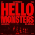 1ST WORLD TOUR ＜HELLO MONSTERS＞ IN JAPAN ～2025.04.13 K-ARENA YOKOHAMA～ [CD+トレカTYPE-A]＜初回生産限定盤＞