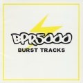BPR5000 ～BURST TRACKS～＜初回生産限定盤＞