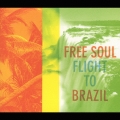 フリー・ソウル　フライト・トゥ・ブラジル