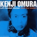 Left-Handed Woman best live tracks I