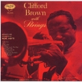 クリフォード・ブラウン・ウィズ・ストリングス＜紙ジャケット仕様初回限定盤＞