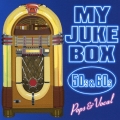 マイ・ジュークボックス ～50/60sポップス&ヴォーカル～