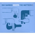 レイ・バービー・ミーツ・ザ・マトソン・ツー