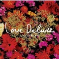 LOVE DELUXE