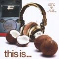 shibuya NUTS presents 「This is...」