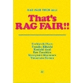 TOUR 2011 That's RAG FAIR!!