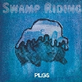スワンプ・ライディング＜通常盤＞