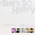 SHE'S SO HEAVY [7inch+写真集]＜完全生産限定盤＞