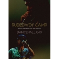 RUDEBWOY CAMP- DIG UP/SCENARIO RELEASE TOUR IN TOKYO- "DANCEHALL GIG"