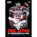 DMC JAPAN DJ CHAMPIONSHIP 2014 FINAL supported by KANGOL