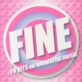 ファイン　－ＴＶヒッツ・アンド・ワンダフル・ミュージック－