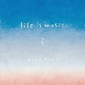 life is music