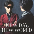 NEW DAY, NEW WORLD [CD+DVD]＜初回限定盤＞