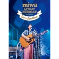 miwa live at 武道館 卒業式