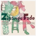 ZIPANGU FADO ～日本ファド大全～